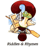 Riddles and Rhymes